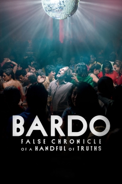 BARDO, False Chronicle of a Handful of Truths