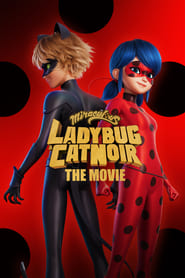 Miraculous: Ladybug and Cat Noir, The Movie