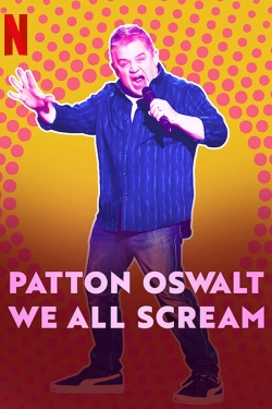 Patton Oswalt: We All Scream