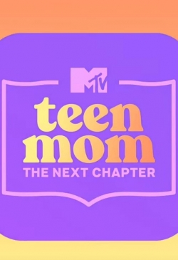 Teen Mom: The Next Chapter