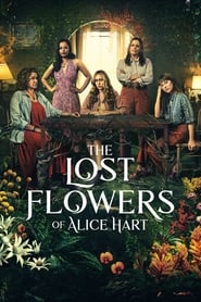 The Lost Flowers of Alice Hart – Season 1